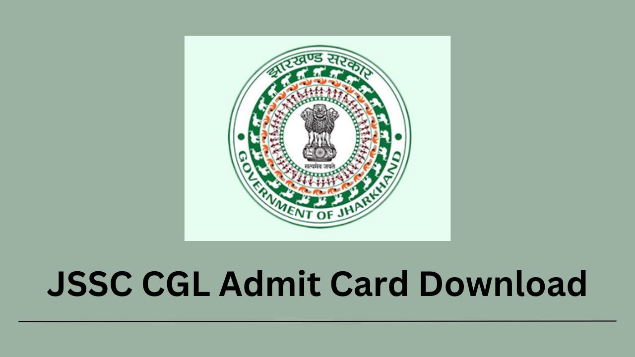 JSSC CGL Admit Card Download In Hindi
